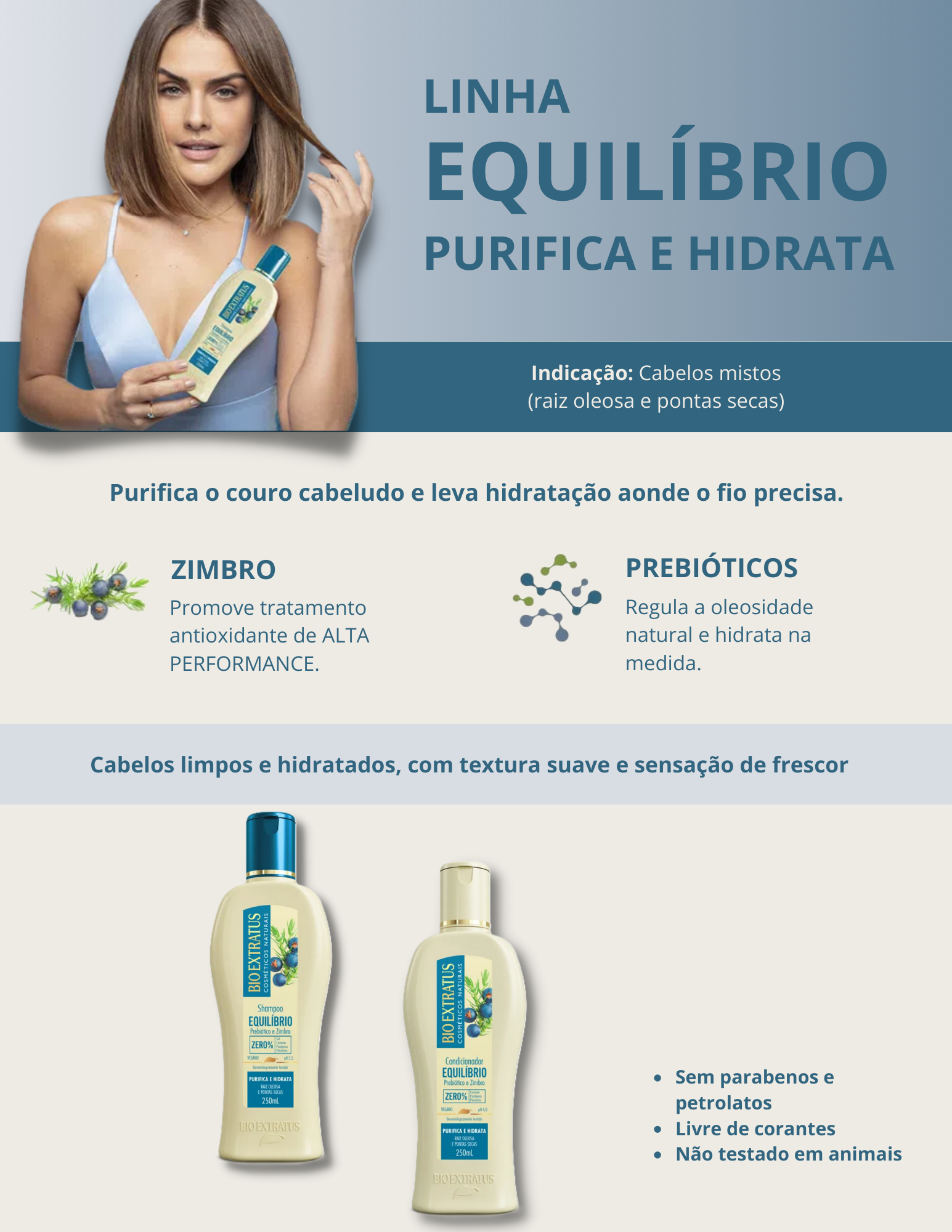 Produto  - Shampoo EQUILÍBRIO BIO EXTRATUS 250ml - Condicionador EQUILÍBRIO BIO EXTRATUS 250ml